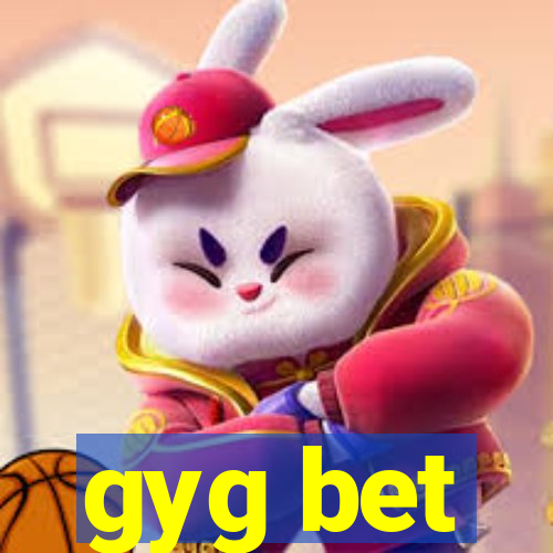 gyg bet